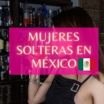 Mujeres solteras en México